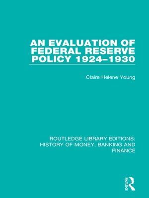 cover image of An Evaluation of Federal Reserve Policy 1924-1930